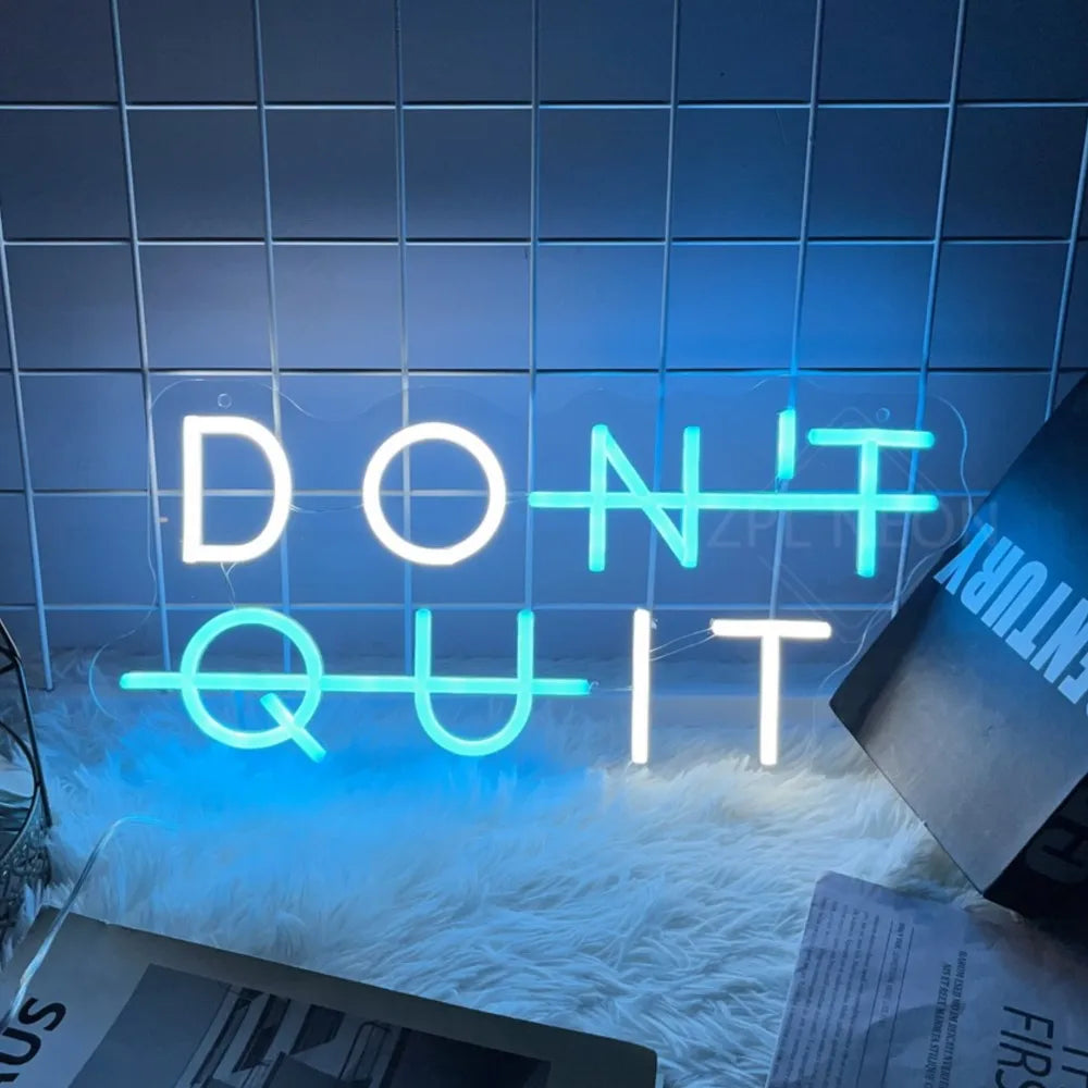 Neon Sign DON'T QUIT DO IT