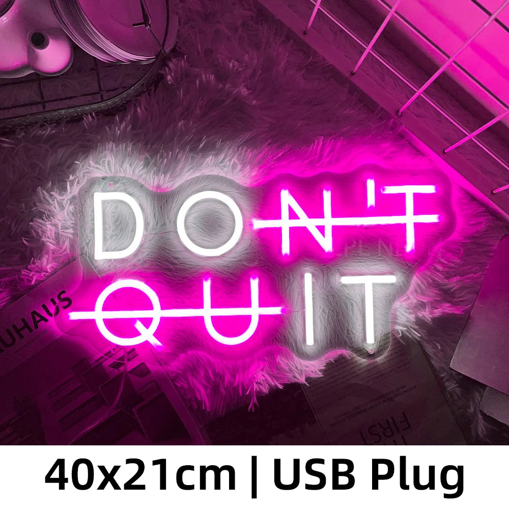 Neon Sign DON'T QUIT DO IT