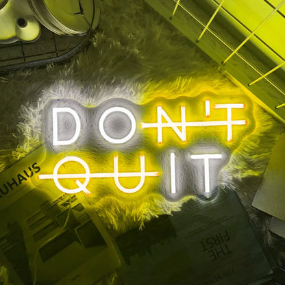Neon Sign DON'T QUIT DO IT