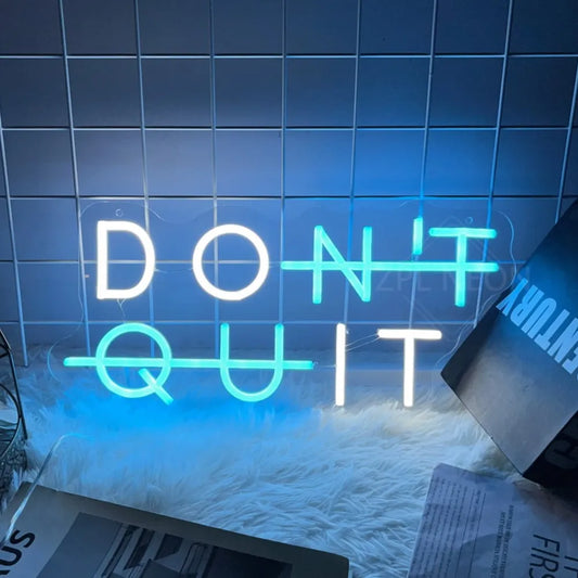 Neon Sign DON'T QUIT DO IT